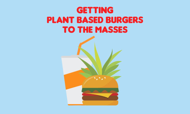Getting Plant-Based Burgers to the Masses